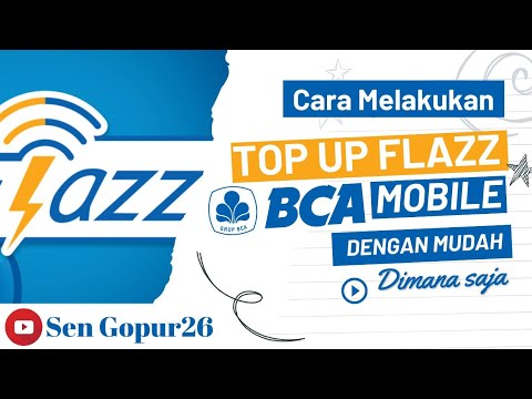 Cara Mudah Top Up Kartu FLAZZ via BCA Mobile 📱