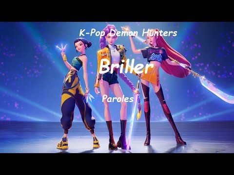 K-Pop Demon Hunters - Briller (Golden French version) Paroles