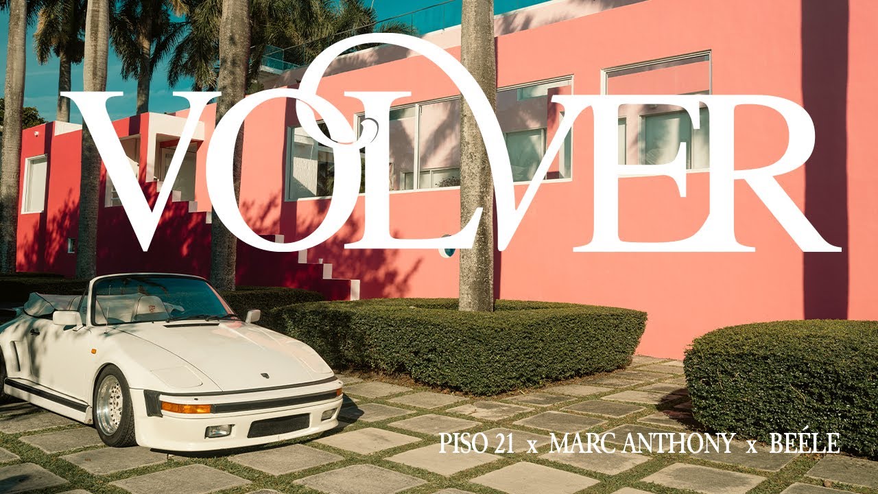 Piso 21, Marc Anthony & Beéle - Volver (Video Oficial) 🎶