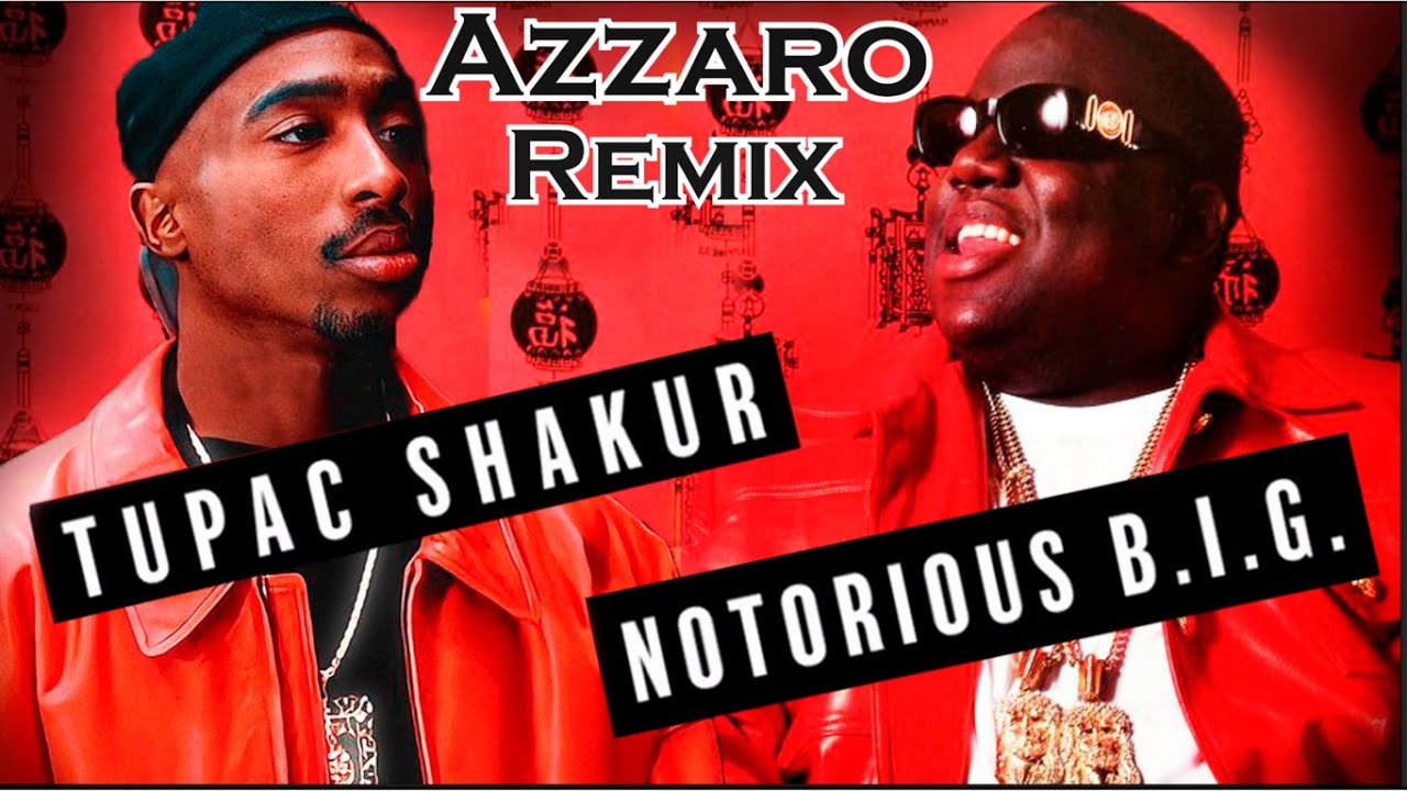 2Pac Remix feat Biggie Smalls - One More Chance (Azzaro Remix)