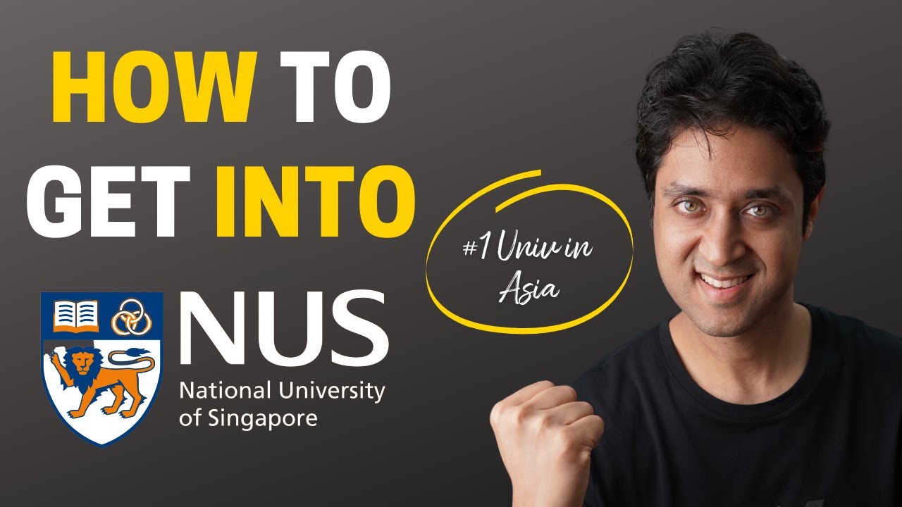 Ultimate Guide to Getting Into NUS Singapore 🇸🇬 | College Admissions Tips & Vlog