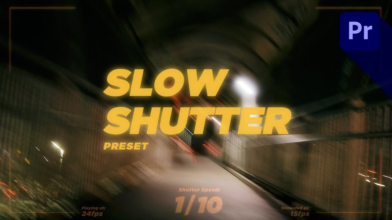 Slow Shutter Effect + Free Premiere Pro Preset 📷