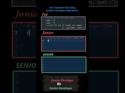 Junior Vs Senior: Calculate GCD Using Python's Euclidean Algorithm #programming #python #coder