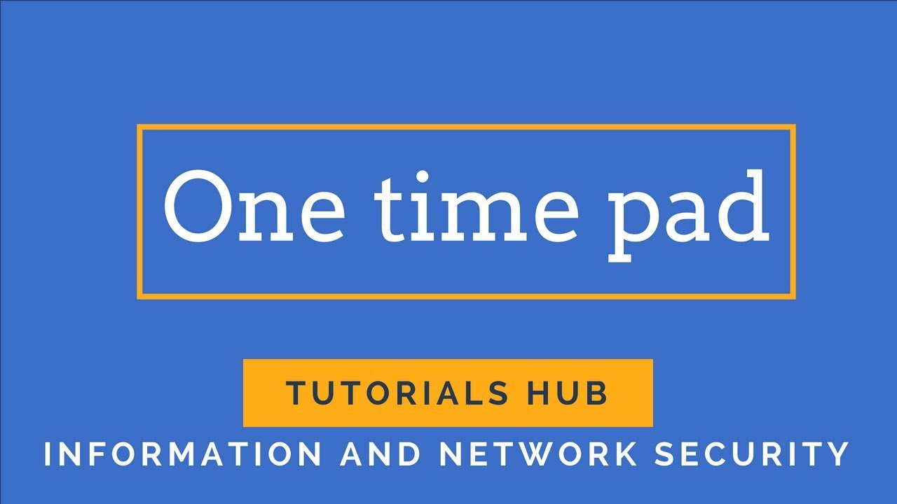 Understanding the One-Time Pad & Vernam Cipher in Information Security π