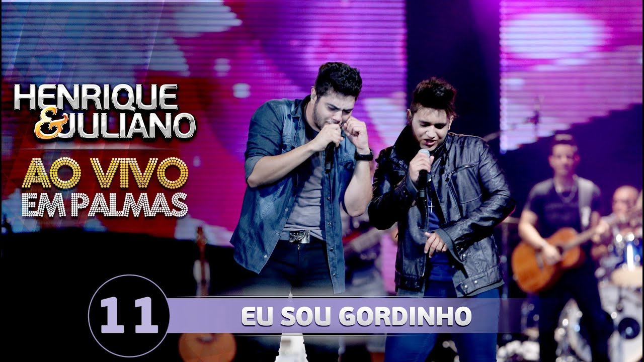 Henrique & Juliano - EU SOU GORDINHO (Live DVD) em Palmas 🎶