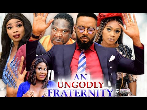 AN UNGODLY FRATERNITY SEASON 3&4 - FREDRICK LEONARD| TANA ADELANA 2021 TRENDING NEW MOVIE