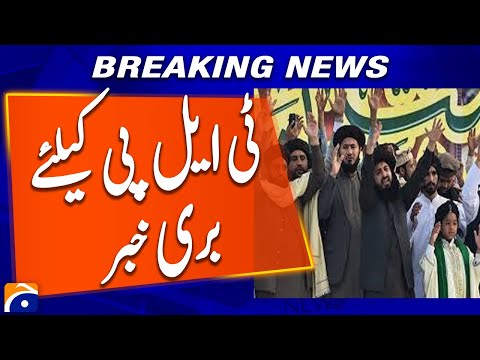 Breaking: Government Considers Ban on Tehreek-e-Labbaik Pakistan (TLP) | Geo News