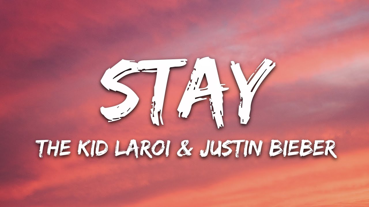 The Kid LAROI & Justin Bieber - Stay 🎶 Lyrics & Download