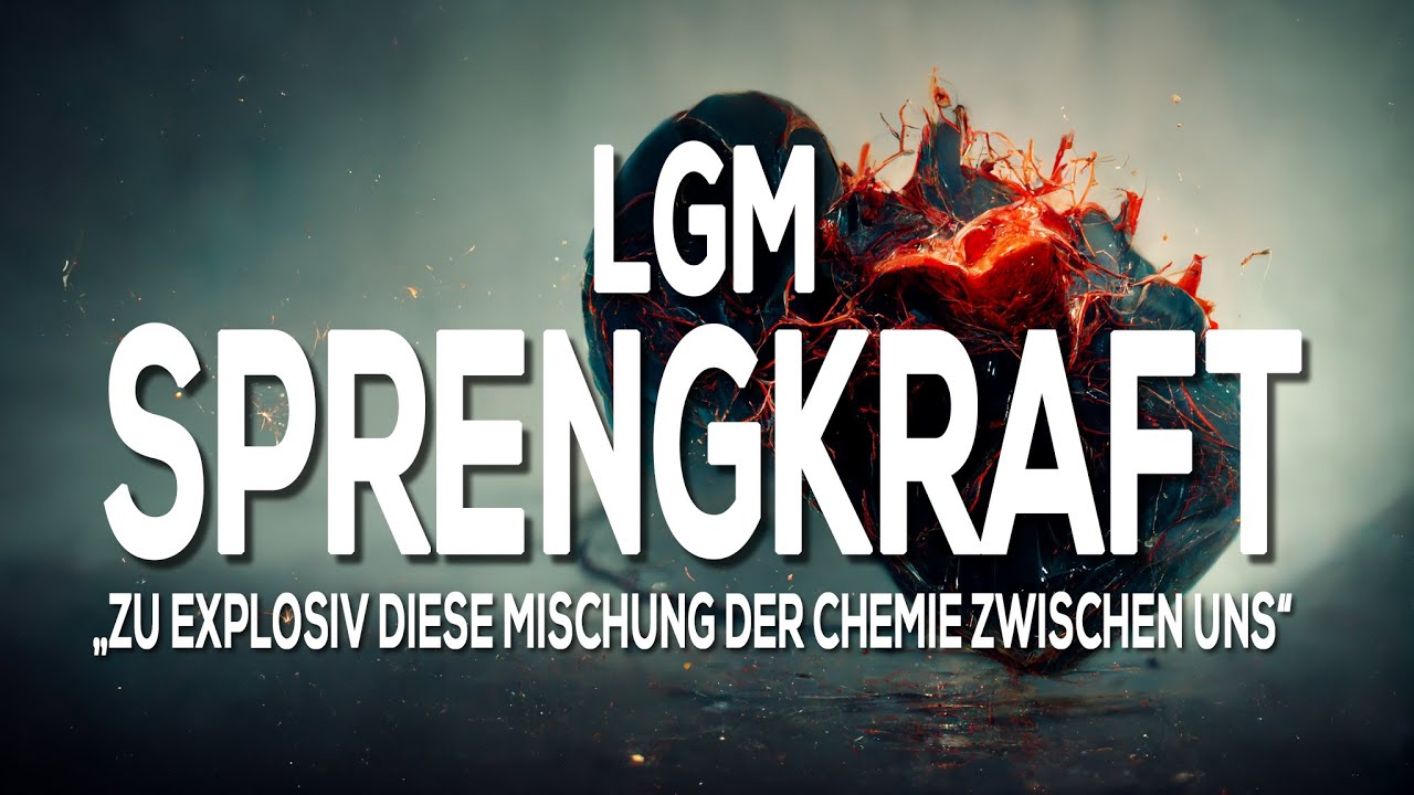 LGM - SPRENGKRAFT (Produced by HAMRAH) 🎶 | Stream Now on Spotify & Apple Music