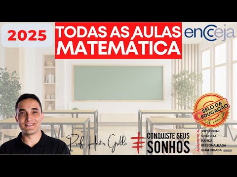 ENCCEJA 2025 - MATEMÁTICA E SUAS TECNOLOGIAS - TODAS AS AULAS | Professor Heitor Grillo