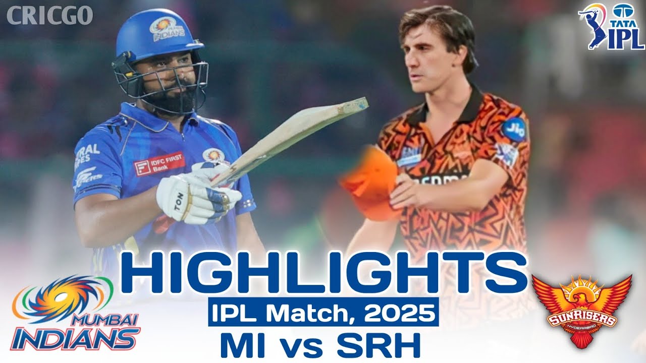MI vs SRH IPL Highlights 2025 🏏