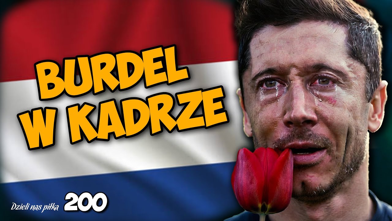 POLSKA - HOLANDIA 🏆 Lewego Kłopoty i Kontuzje w Kadrze | Odcinek 200