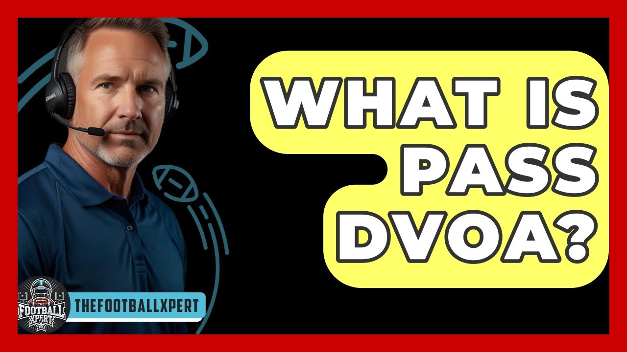 Understanding Pass DVOA in Football 📊
