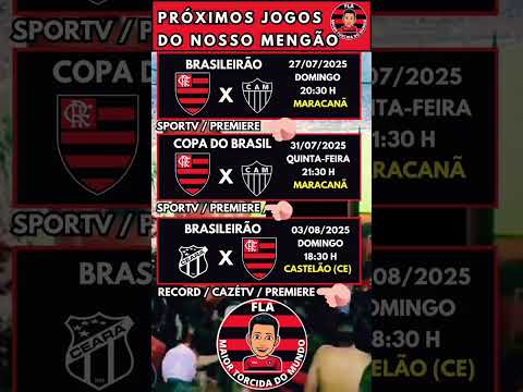 PRÓXIMO JOGO DO FLAMENGO CONTRA O ATLÉTICO MG, PELO BRASILEIRÃO E COPA DO BRASIL | FLA MENGÃO| MENGO