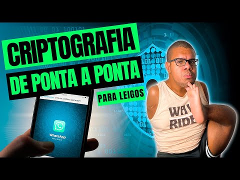 CRIPTOGRAFIA DE PONTA A PONTA NO WHATSAPP, TELEGRAM... O QUE É? | É SEGURO? EXPLICAÇÃO PARA LEIGOS