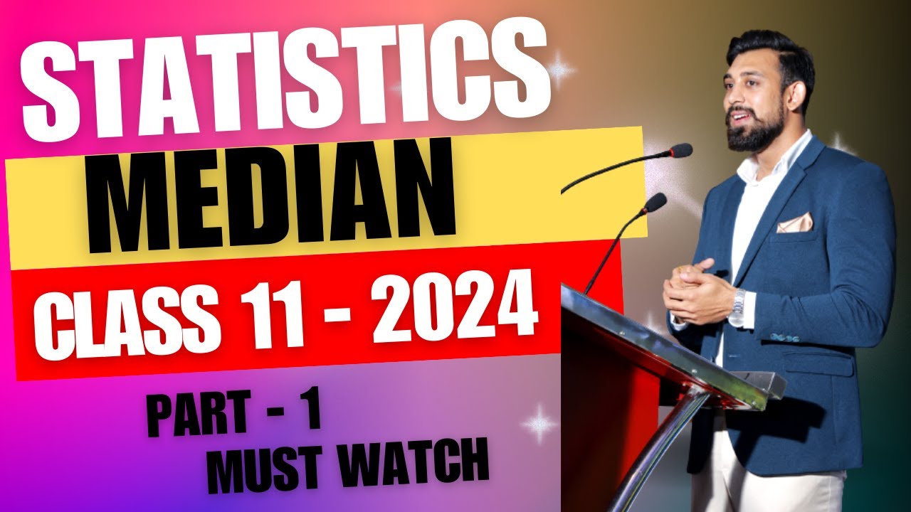 Median | Easiest way and All Numericals | Class 11 | Statistics | Part 1