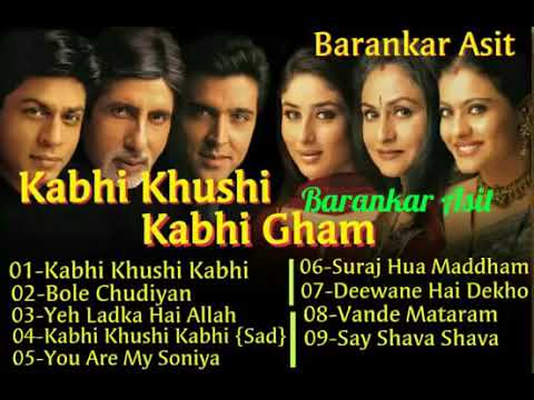 Kabhi Khushi Kabhi Gham Full Movie Songs || Kumpulan Lagu India