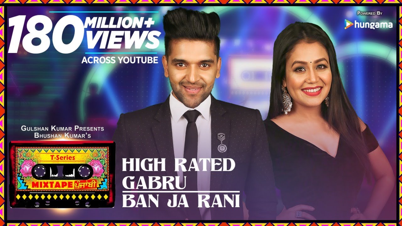 High Rated Gabru & Ban Ja Rani | T-Series Punjabi Mixtape ft. Guru Randhawa & Neha Kakkar 🎶