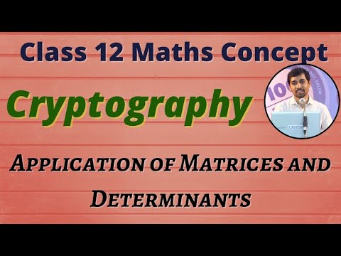 Class 12 Maths Cryptography Application of Matrices and Determinants