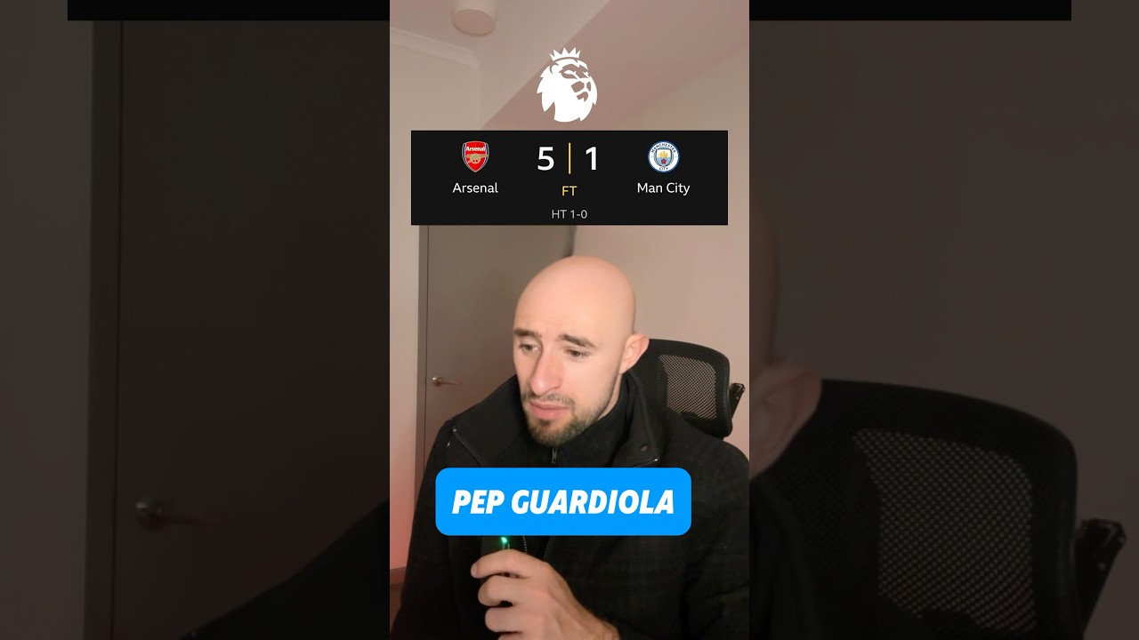 Pep Guardiola and Man City Shocked by Arsenal's 5-1 Victory! 😱