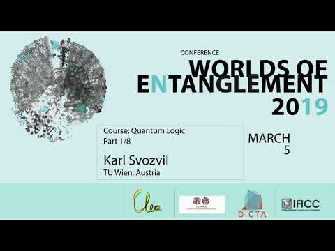 1/8 - Introduction to Quantum Logic by Karl Svozil: Philosophy, Physics, Computation and Information