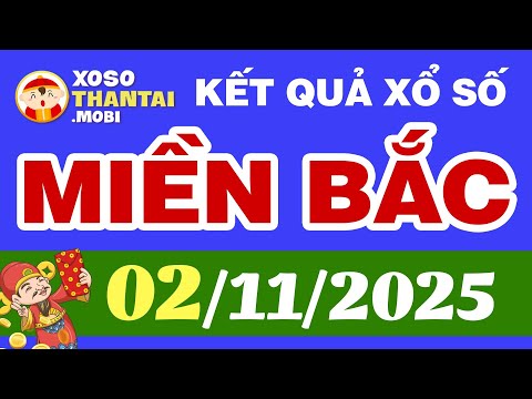 Xổ số miền Bắc hôm nay ngày 2 tháng 11 - SXMB - XSMB - KQXSMB 2/11/2025 - XSTD