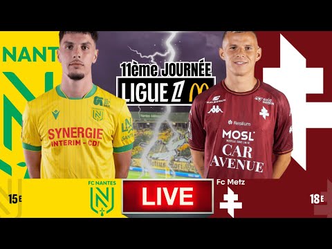 💛FC Nantes - FC Metz 🟤🚨 LIVE COMMENTÉ 🎙️  | Ligue 1 J11