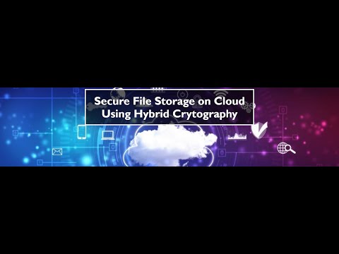 Secure File Storage On Cloud Using Cryptography