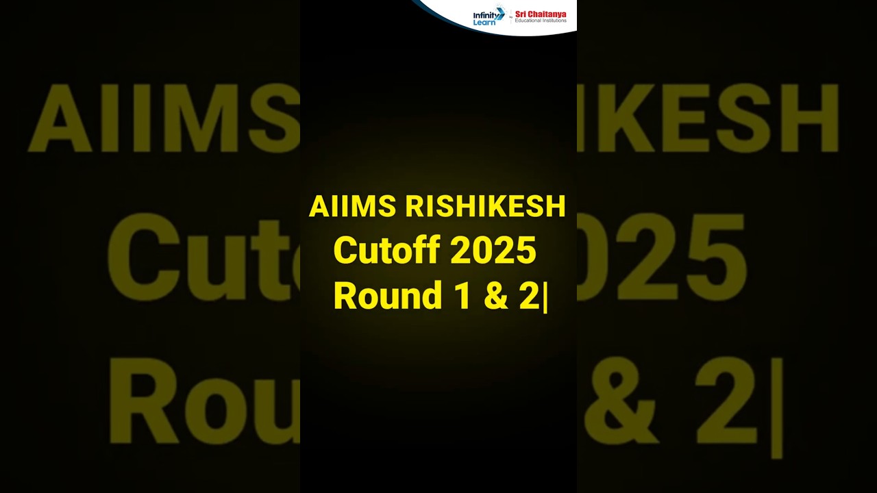 AIIMS Rishikesh Cutoff 2025 | MCC Round 1 & Round 2 | Category Wise #aiimscutoff #mcc