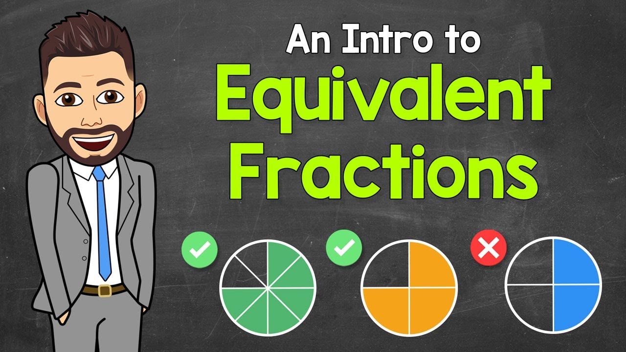 Equivalent Fractions for Kids | An Intro to Equivalent Fractions | Math with Mr. J