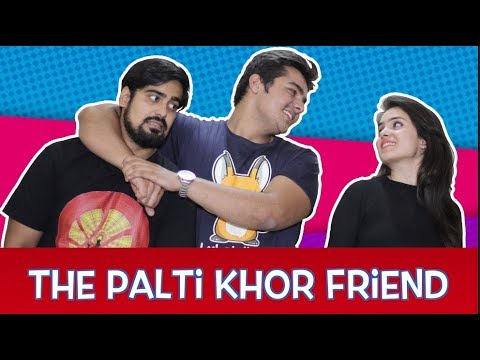 The Palti-Khor FRIEND | Ashish Chanchlani