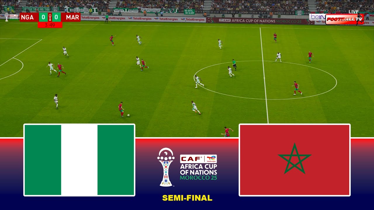 AFCON 2025 Semi-Final: Nigeria vs Morocco ⚽