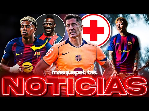 💥 ¡LEWANDOWSKI TAMBIÉN SE LESIONA! 😱 + Oficial: colaboración Barça–Ed Sheeran 🎶