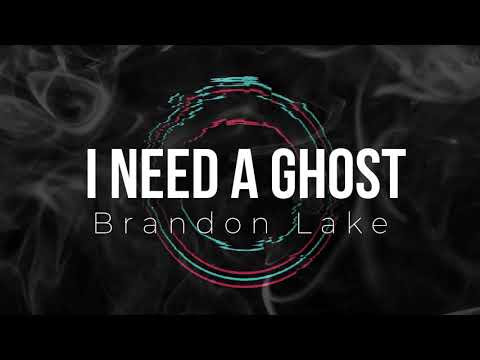 I Need a Ghost by Brandon Lake | House of Miracles 🎶