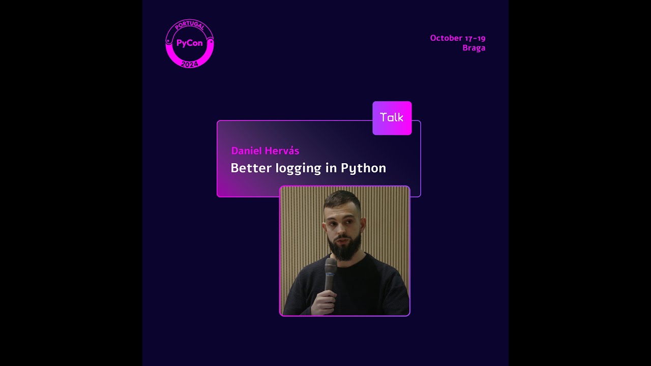 PyCon PT 24 | Mastering Effective Logging in Python 🐍