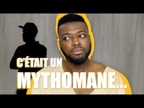 C'était un mythomane