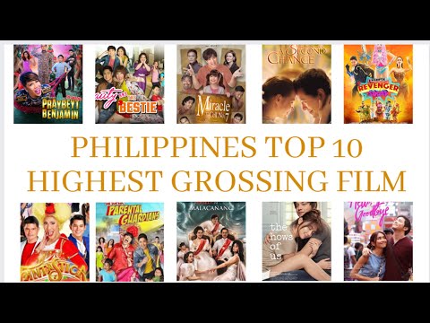 10 PINAKAMALAKING KITA NA PELIKULA SA PILIPINAS ( PHILIPPINES TOP 10 HIGHEST GROSSING FILM)