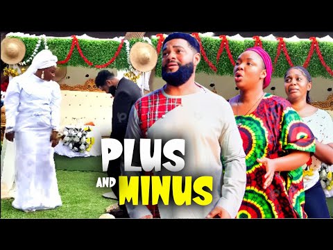 PLUS AND MINUS - EKENE UMENWA, STEPHEN ODIMGBE (New Movie) 2025 Latest Nigerian Nollywood Movie