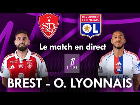 BREST - OLYMPIQUE LYONNAIS : Le Match en direct ! (Football)