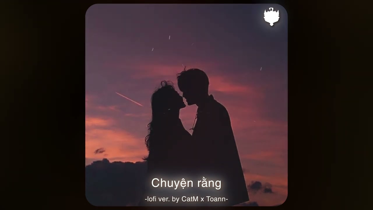 Chuyện Rằng (Lofi Ver.) | Thịnh Suy x CATM x TOANN 🎶