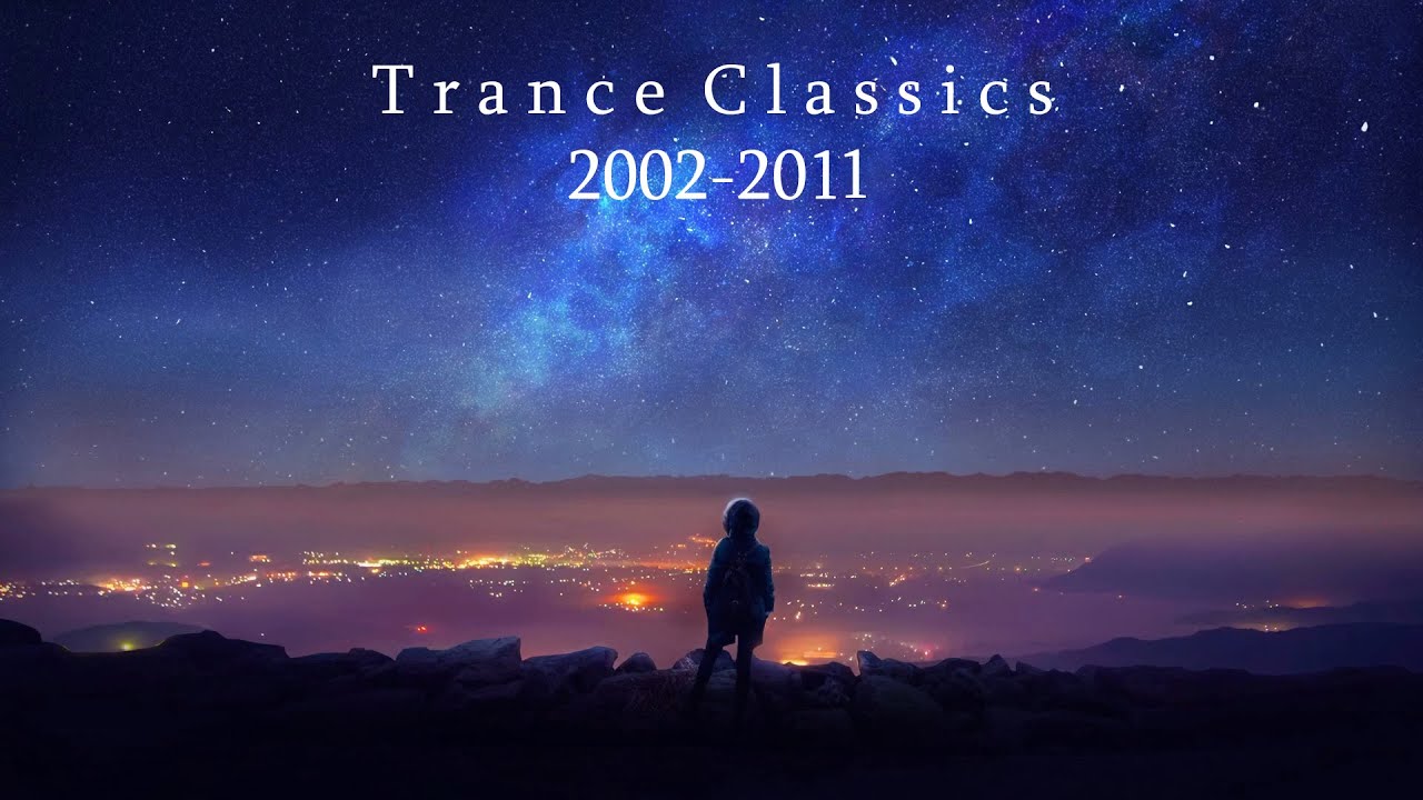 Classic Trance Mix (2002-2011) 🎶