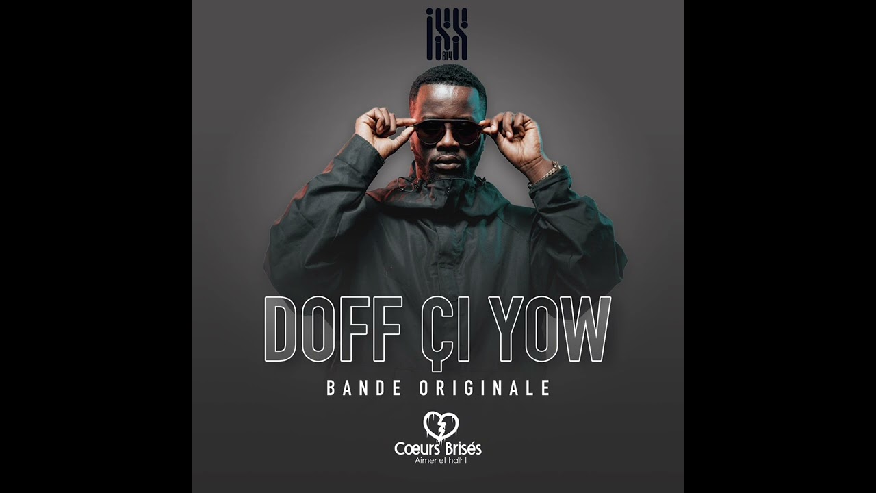 Iss 814 - DOFF CI YOW (Cœurs Brisés) [Audio]