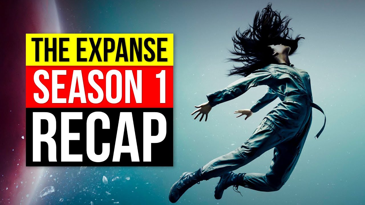 The Expanse S1 Recap & Breakdown 🚀