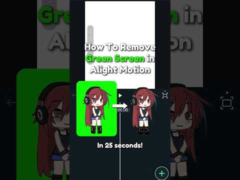 How To Remove Green Screen In Alight Motion ๐ :: #alightmotion #gachashorts #gacha #gachatutorial