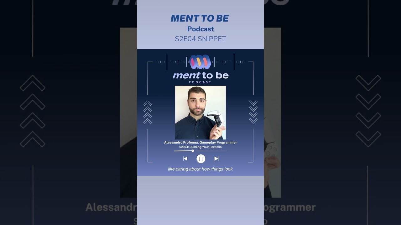MENT TO BE S2E04: Alessandro Profenna – Expert Gameplay Programmer Shares Career & Resume Tips 🎮