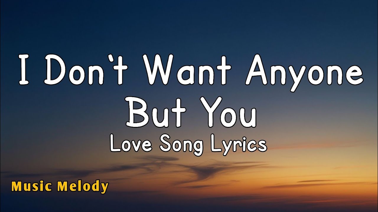 I Don’t Want Anyone But You ❤️ – Heartfelt Romantic Love Song & Lyrics