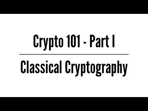 Crypto 101 – Classical Cryptography