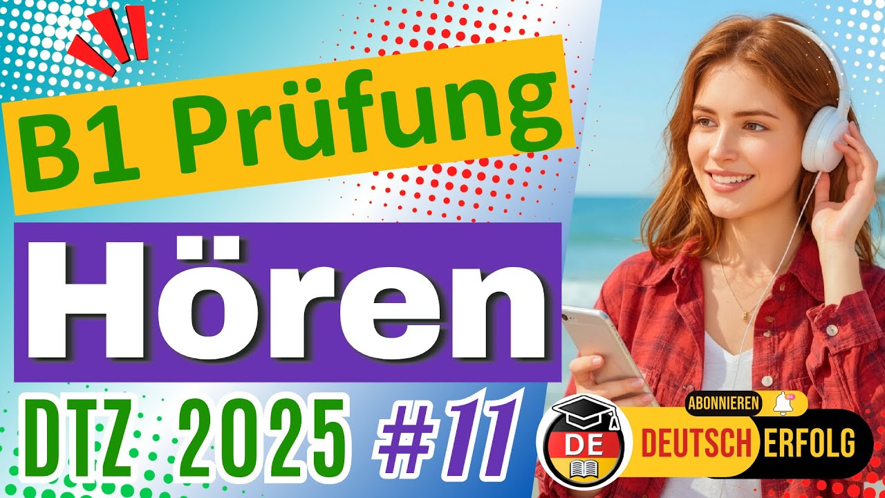 B1 Hören | Deutsch DTZ | Modelltest 2025 | Übung #11 mit Lösungen