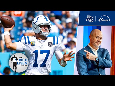 Who’s More Impressed by Indianapolis Colts QB Daniel Jones Than Rich Eisen Right Now? NOBODY!!!
