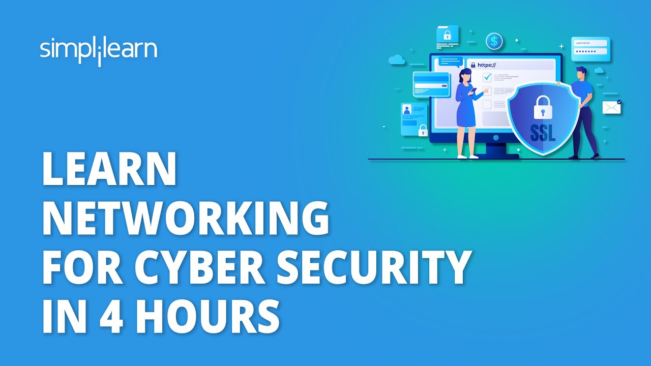 🔥 Learn Networking For Cyber Security In 4 Hours | Cybersecurity Networking Course | Simplilearn